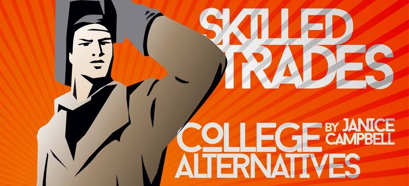 College Alternatives: Skilled Trades