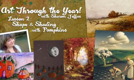 Art Through the Year with Sharon Jeffus — Lesson 2 — Shape & Shading with Pumpkins