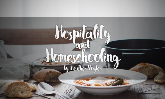 Hospitality and Homeschooling