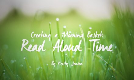 Creating a Morning Basket – Part 3 – Read Aloud Time