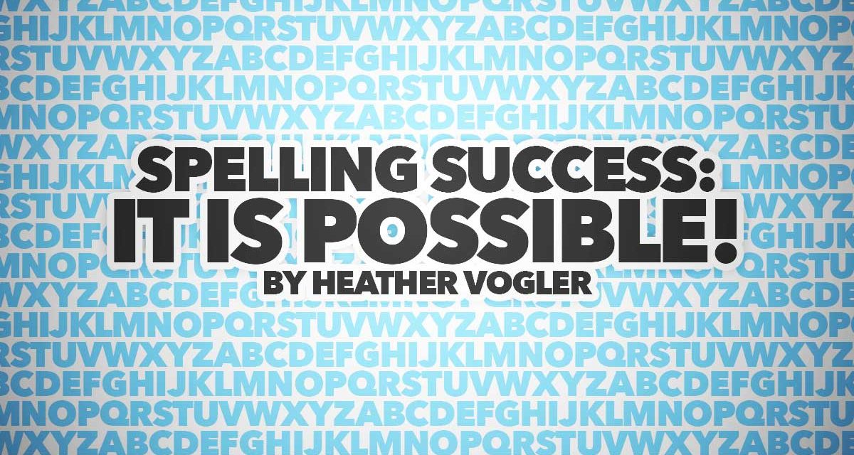 Spelling Success: It is Possible!