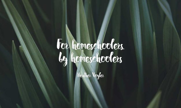 For homeschoolers, by homeschoolers