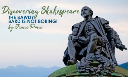 Discovering Shakespeare: The Bawdy Bard is NOT Boring!