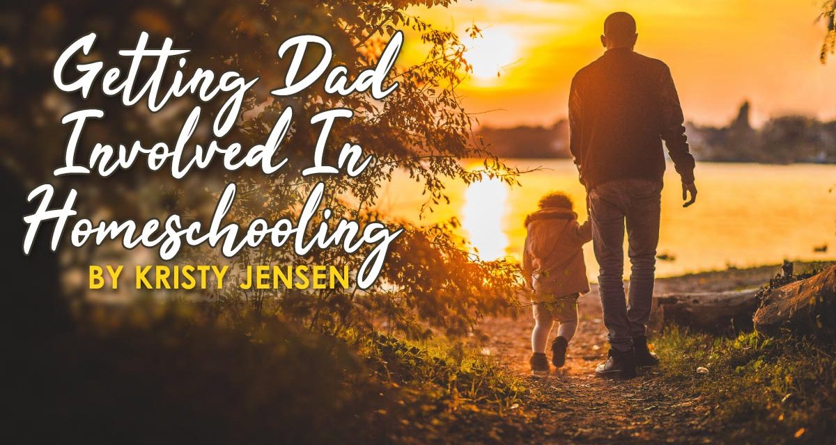 Getting Dad Involved in Homeschooling