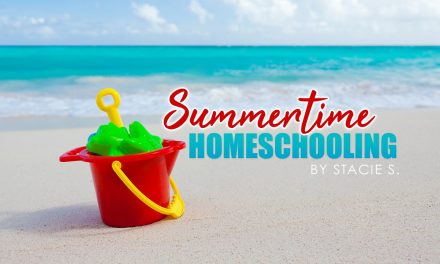 Summertime Homeschooling