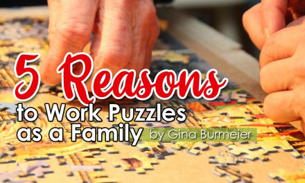 Five Reasons to Work Puzzles as a Family