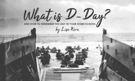 What Is D-Day And How To Remember This Day In Your Homeschool?