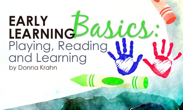 Early Learning Basics: Playing, Reading and Learning