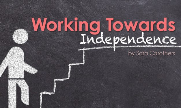 Working Towards Independence