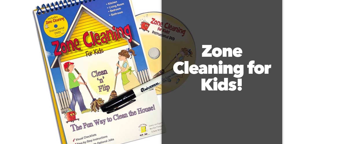 Zone Cleaning for Kids!