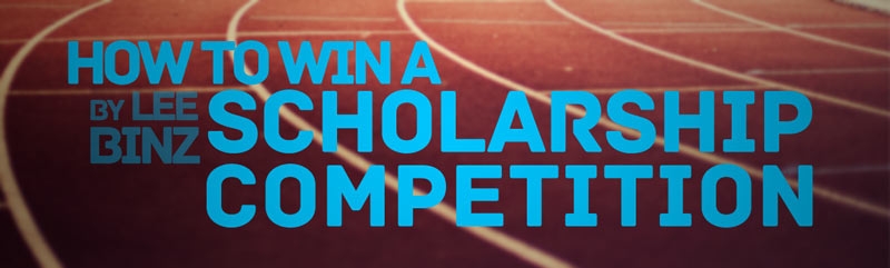 How to Win a Scholarship Competition