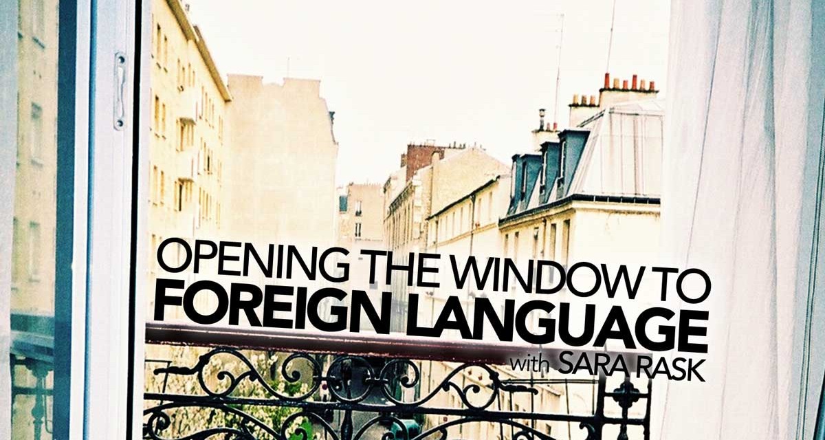 Opening the Window to Foreign Language