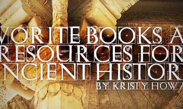 Favorite Books and Resources for Ancient History