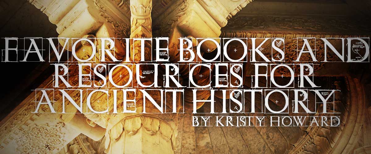 Favorite Books and Resources for Ancient History