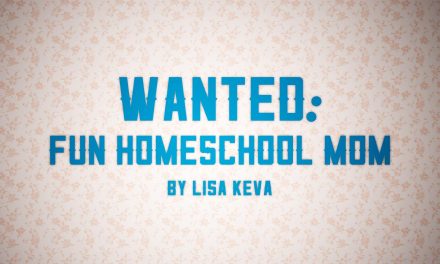 Wanted: Fun Homeschool Mom