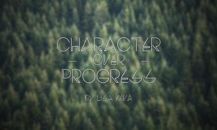 Character Over Progress