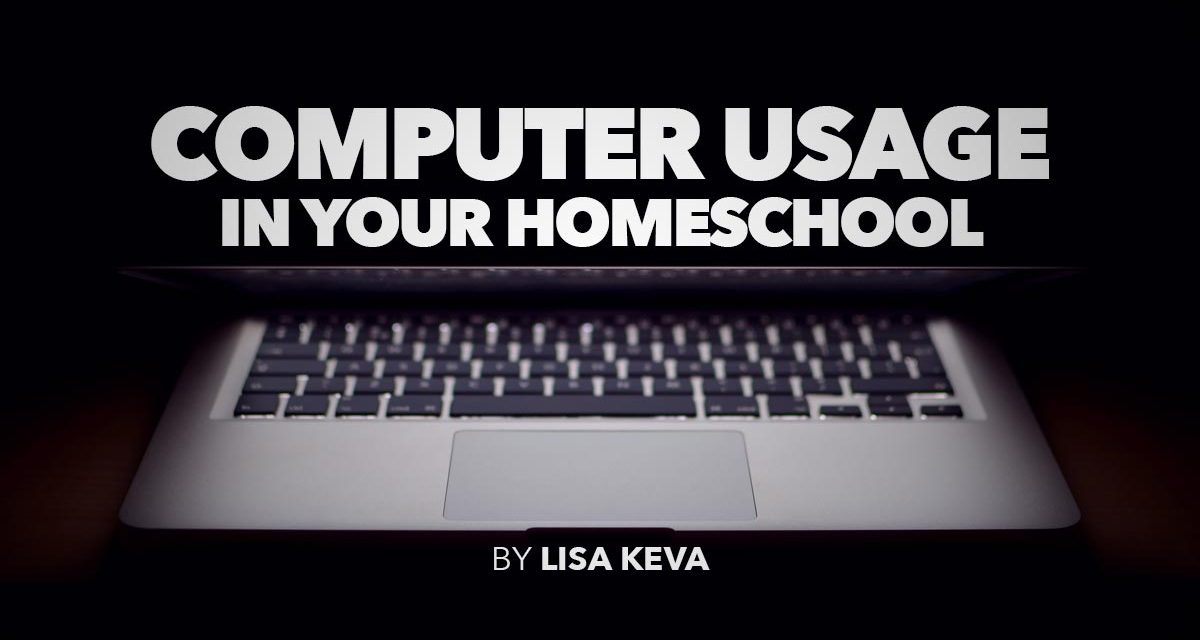 Computer Usage in Your Homeschool