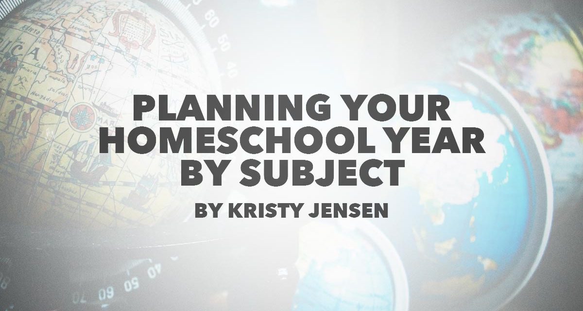 Planning Your Homeschool Year By Subject