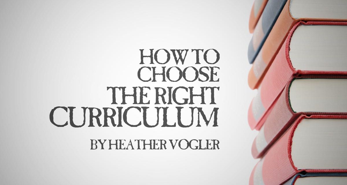 How to Choose the Right Curriculum