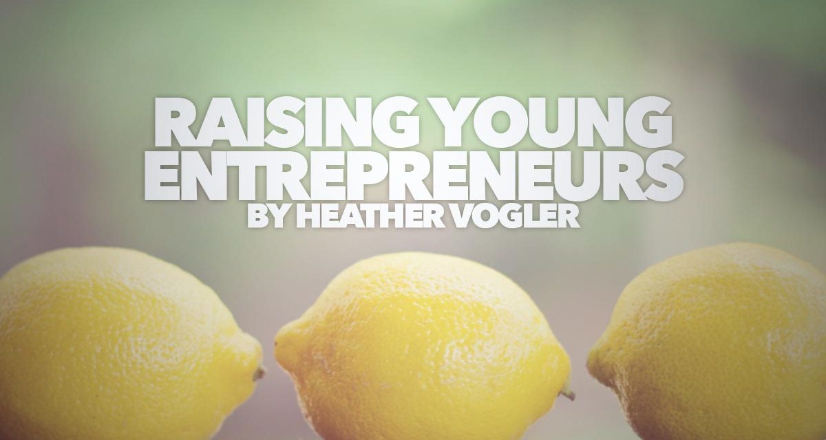 Raising Young Entrepreneurs