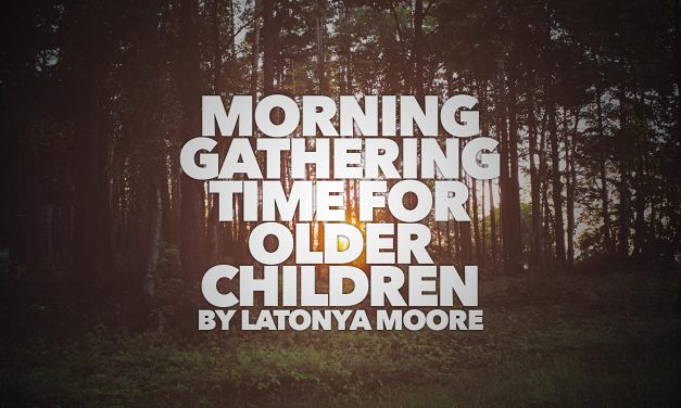 Morning Gathering Time for Older Children