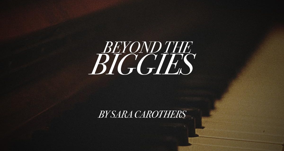 Beyond the “Biggies”