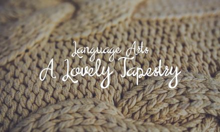Language Arts – a Lovely Tapestry