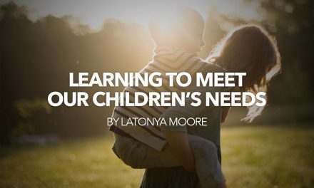 Learning to Meet Our Children’s Needs