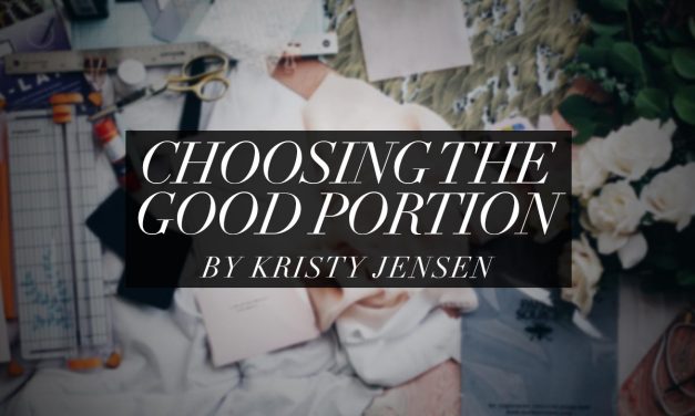 Choosing The Good Portion