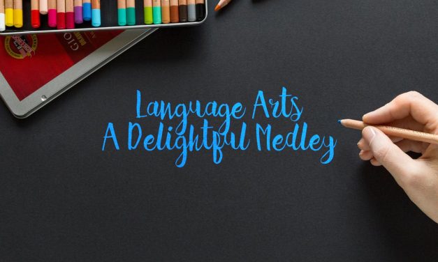 Language Arts – A Delightful Medley