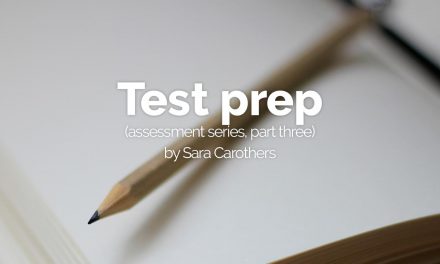 Test prep (assessment series, part three)