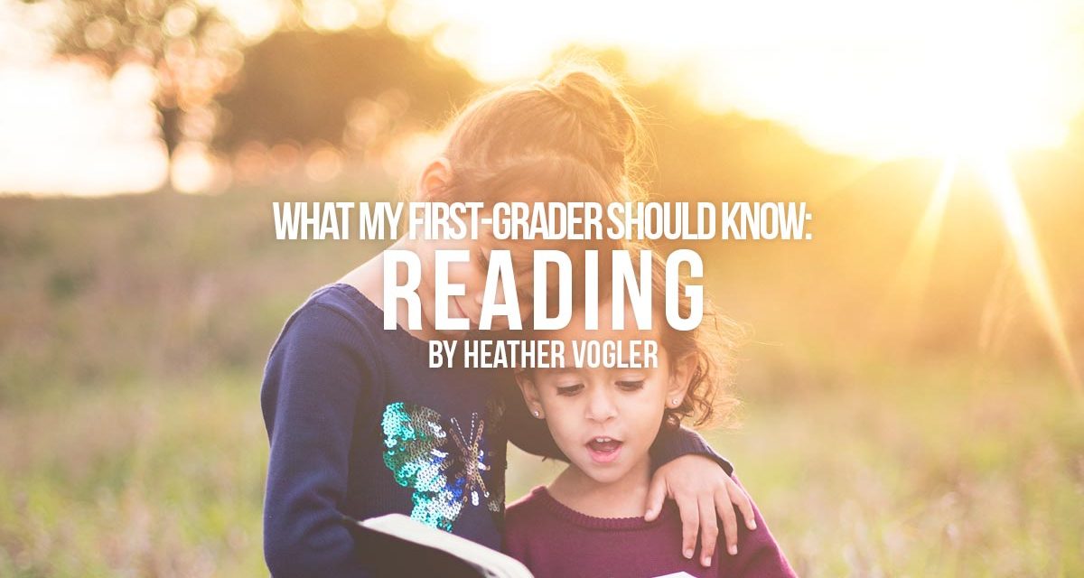 What should my first grader know – reading
