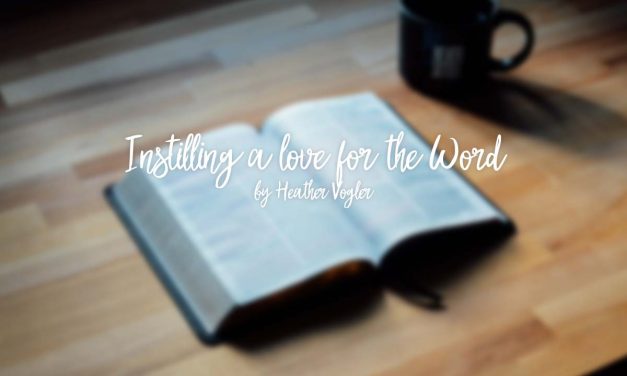Instilling a love for the Word