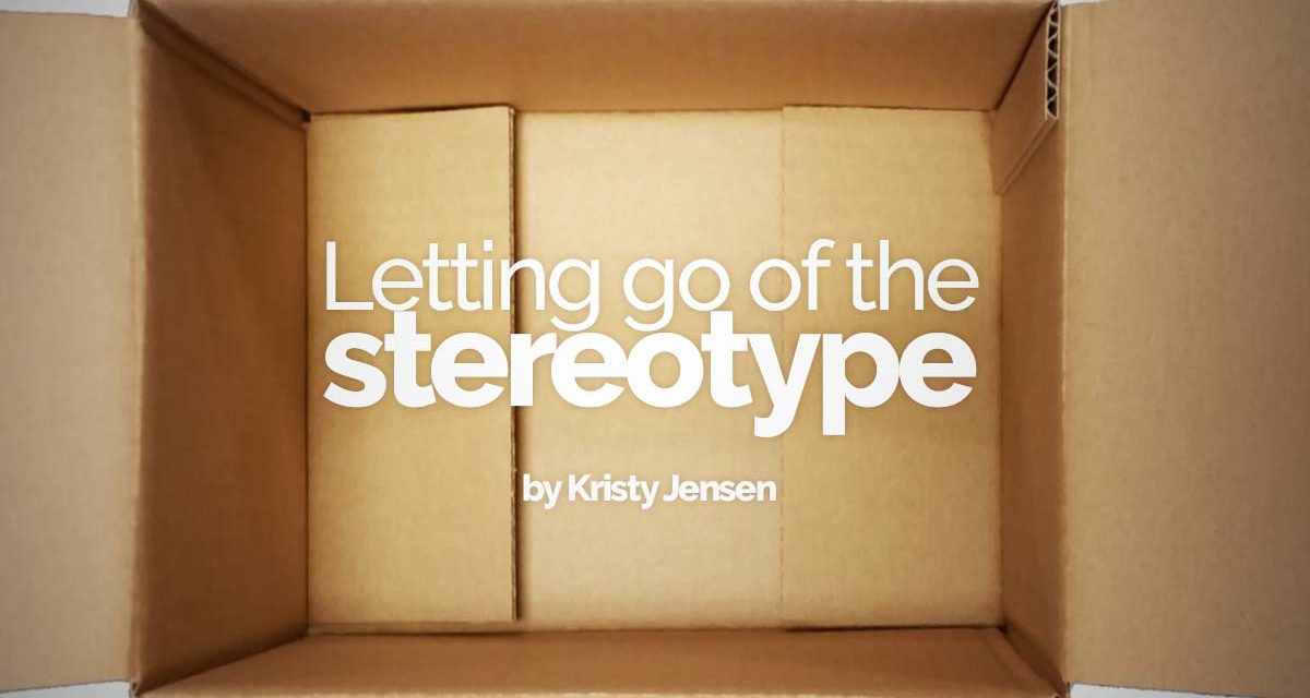 Letting go of the stereotype