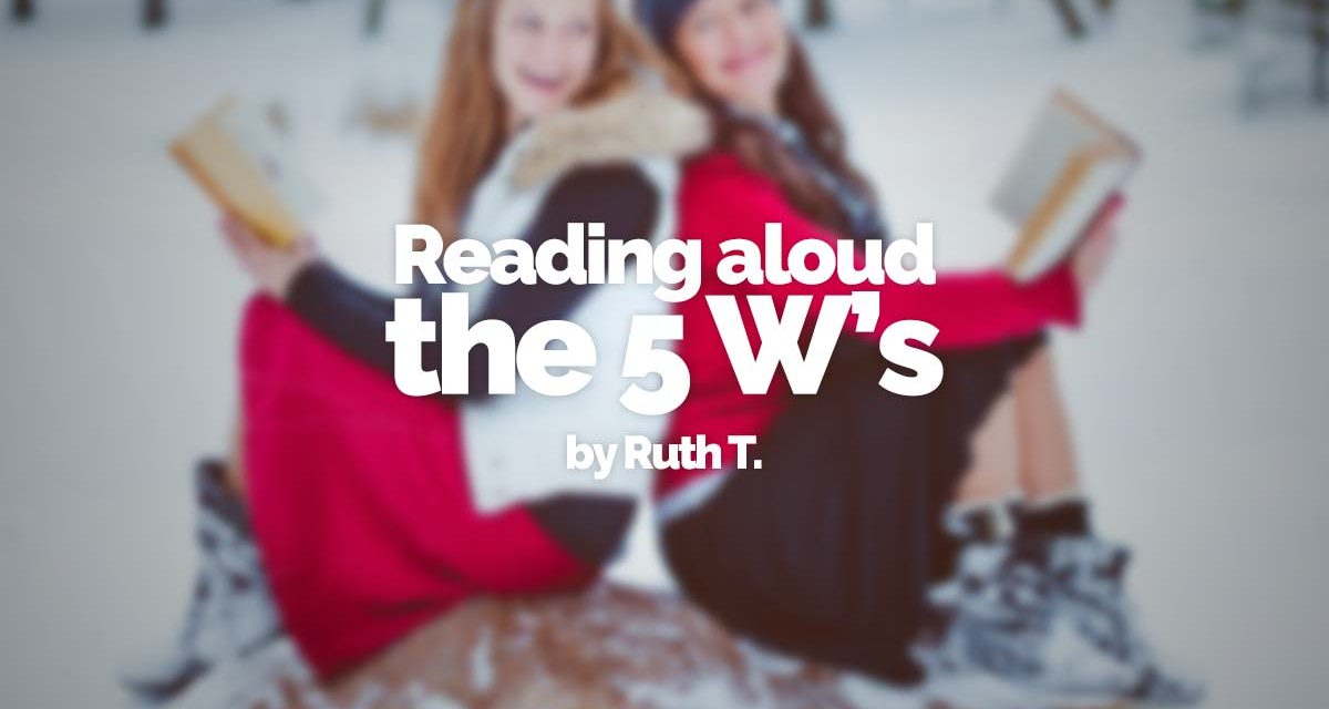 Reading aloud: the 5 w’s