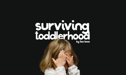 Surviving toddlerhood