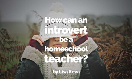 How can an introvert be a homeschool teacher?