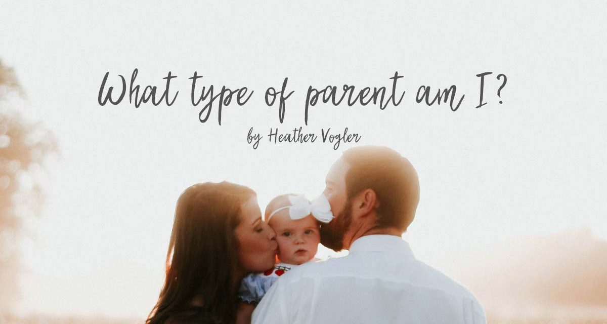 What type of parent am I?