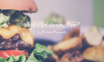 What’s for dinner, Mom?