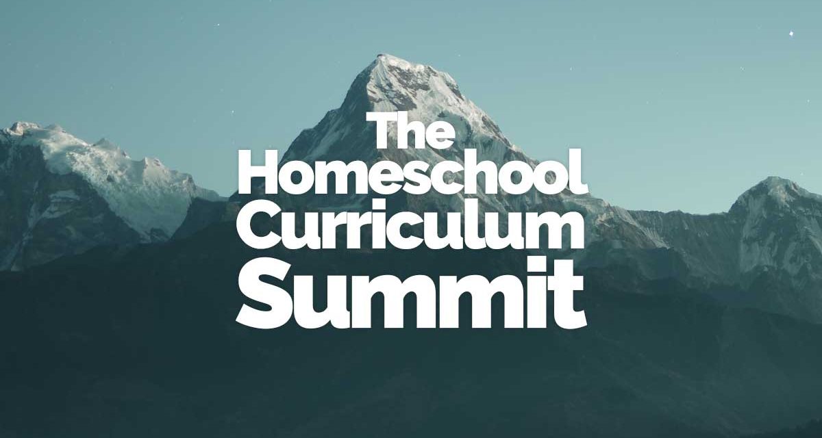 The Homeschool Curriculum Summit