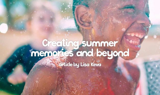 Creating summer memories and beyond