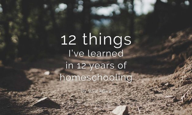 12 things I’ve learned in 12 years of homeschooling