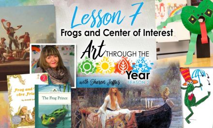 Frogs & Center of Interest (Art Through the Year Season 2 Episode 7)