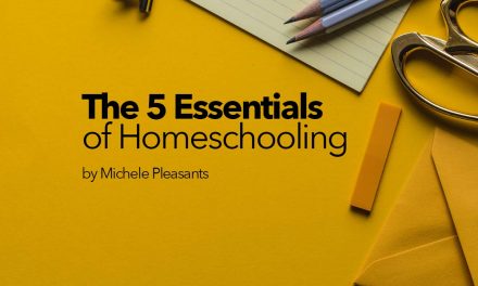 The 5 Essentials of Homeschooling