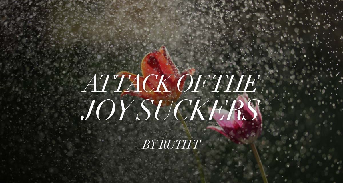 Attack of the Joy Suckers