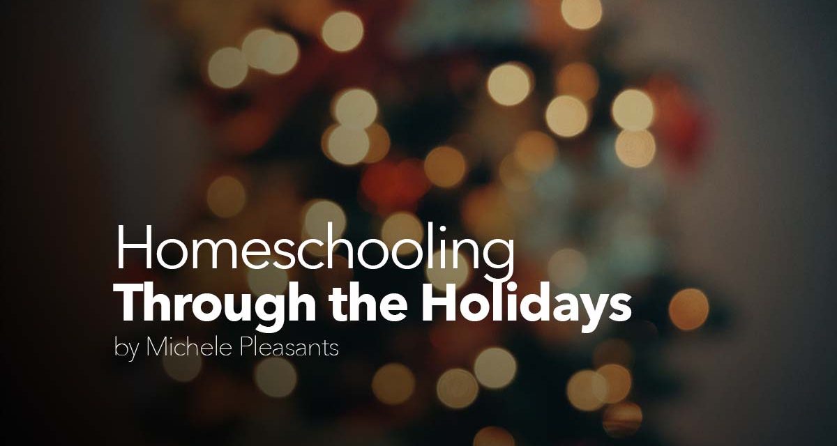 Homeschooling Through the Holidays