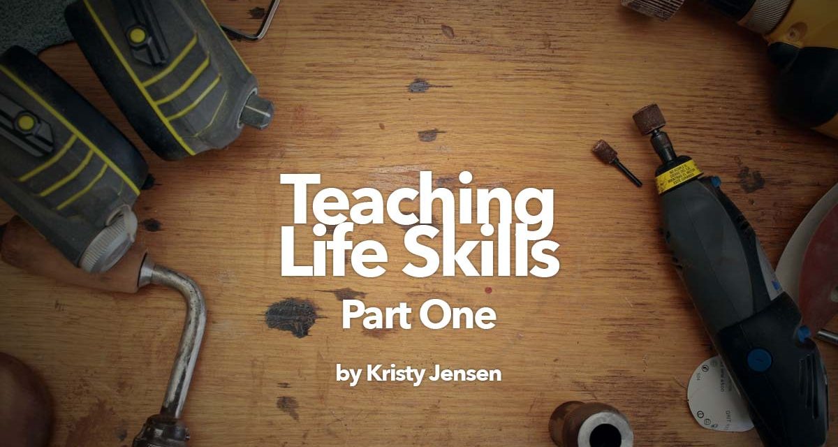 Teaching life skills – part 1