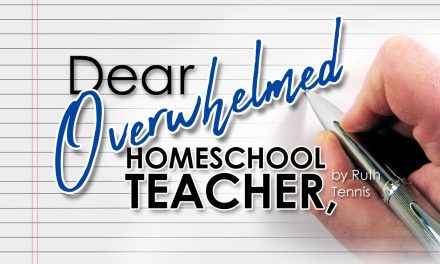 Dear Overwhelmed Homeschool Teacher,
