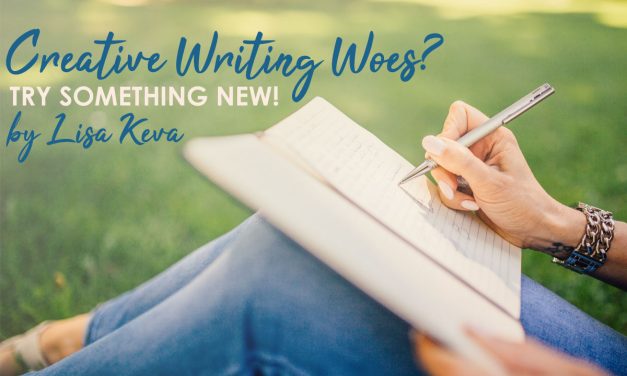 Creative Writing Woes?  Try Something New!