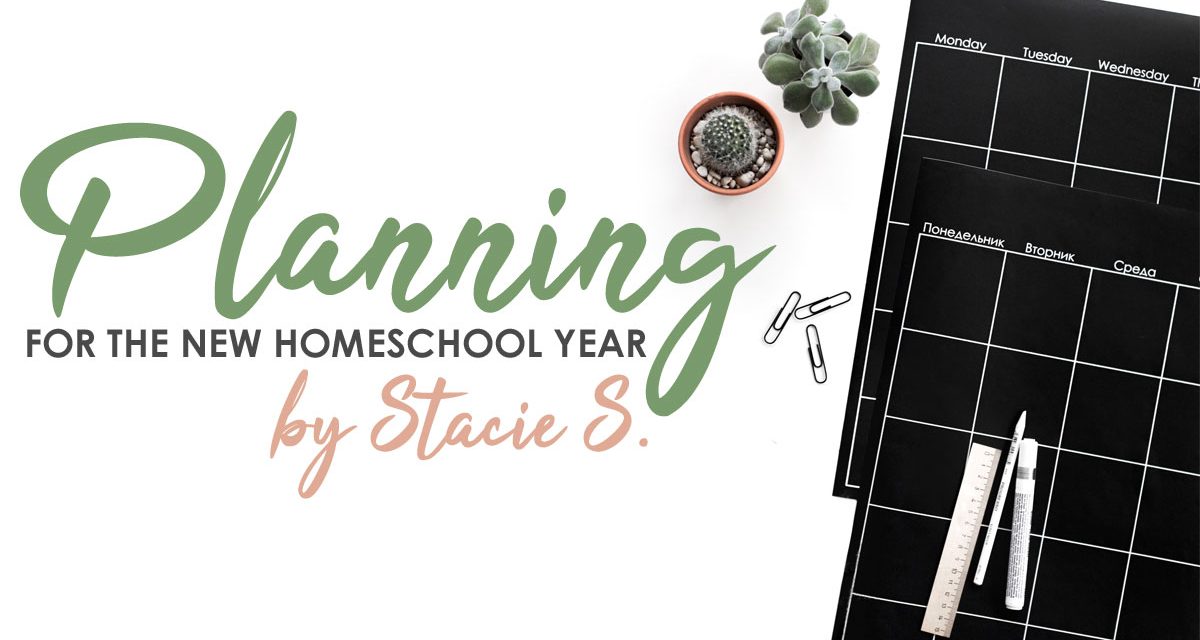 Planning for the New Homeschool Year